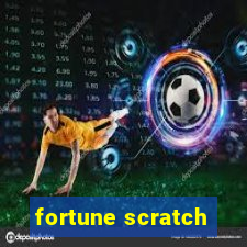 fortune scratch